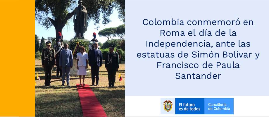 Colombia conmemoró en Roma el día de la Independencia, ante las estatuas de Simón Bolívar y Francisco de Paula Santander