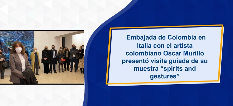 Embajada de Colombia en Italia con el artista colombiano Oscar Murillo presentó su visita guiada de su muestra “Spirits and Gestures”