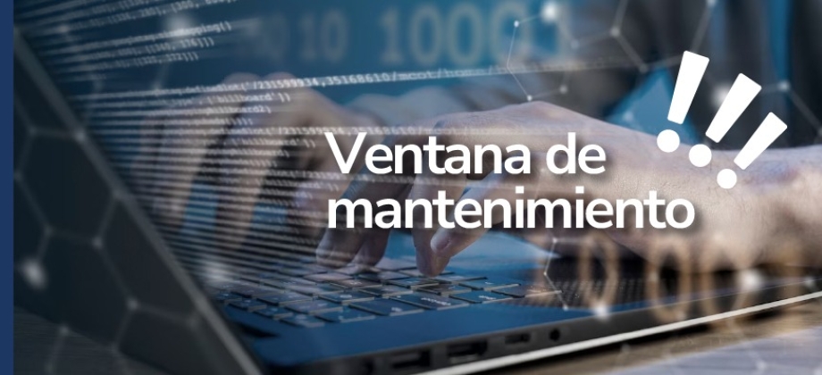 ¡Atención, el viernes 14 de junio de 2024 se realizará ventana de mantenimiento!