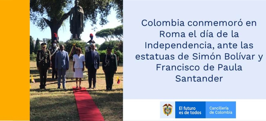 Colombia conmemoró en Roma el día de la Independencia, ante las estatuas de Simón Bolívar y Francisco de Paula Santander